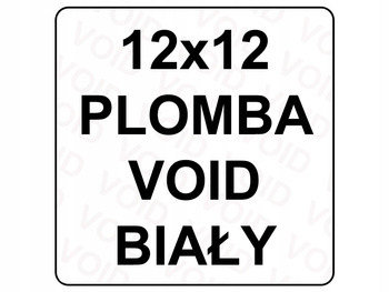 Plomba sticker biała 12x12 void 1000 szt twój nadruk !