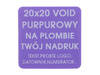 Plomba stickery 20x20 purpurowy void 500szt twój nadruk !