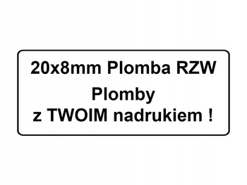 Plomby gwarancyjne stickery 20x8 folia rzw 500szt twój nadruk !