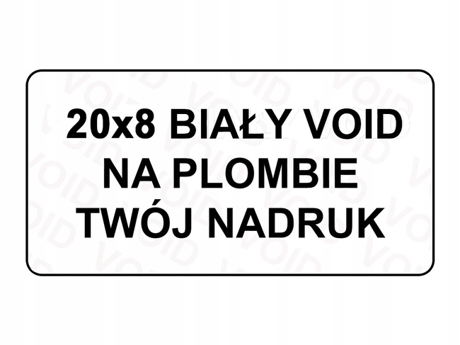 Plomby gwarancyjne stickery 20x8 void biały 1000szt twój nadruk !