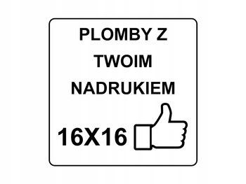 Plomby gwarancyjne stickery 16x16 folia rzw 250szt twój nadruk !