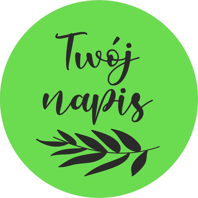 Fi30 etykieta papierowa zielona - nadruk "twój napis" 100 szt