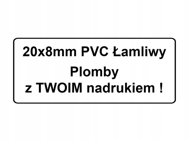 20x8mm plomby pvc łamliwy 250szt z twoim nadrukiem twój nadruk !