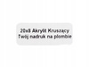Plomby gwarancyjne 20x8 akrylit kruszące 1000 szt twój nadruk !