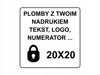 20x20mm plomby pvc łamliwy 250szt twój nadruk