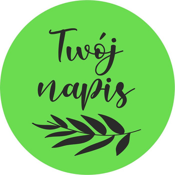 Fi30 etykieta papierowa zielona - nadruk "twój napis" 100 szt