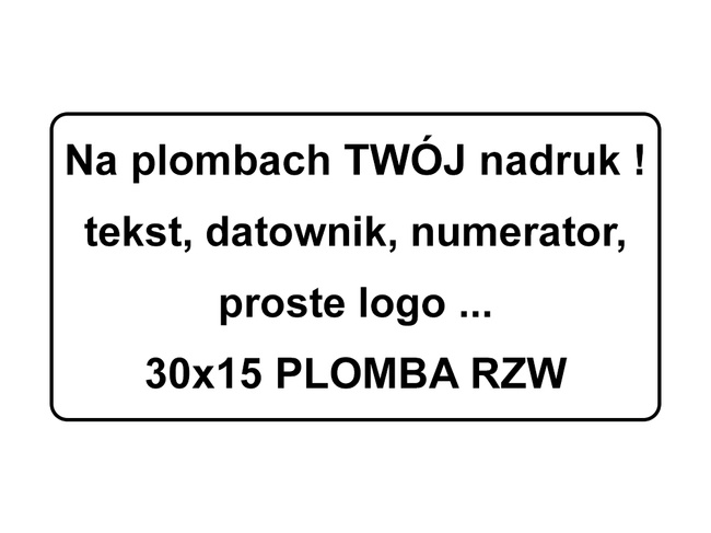 Plomby gwarancyjne stickery 30x15 rzw 250szt twój nadruk !
