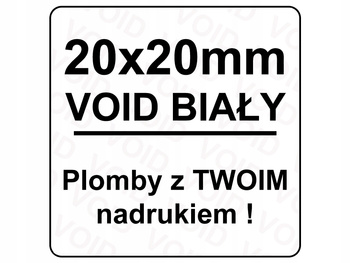Plomba gwarancyjna 20x20 void biały 1000szt twój nadruk !