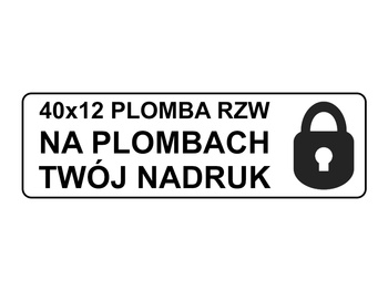 Plomby gwarancyjne stickery 40x12 rzw 500szt twój nadruk !